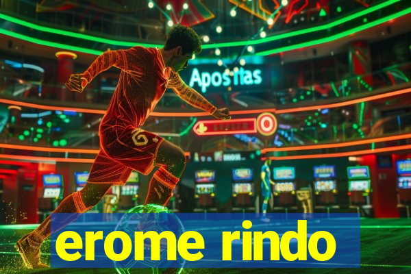 erome rindo